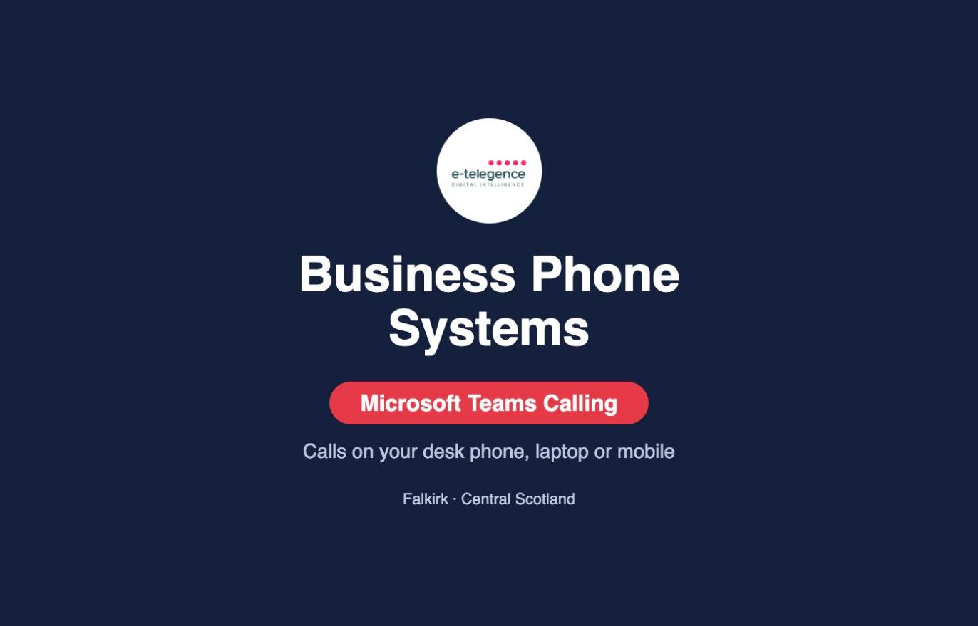 Business phone systems Falkirk: Microsoft Teams Calling from e-telegence